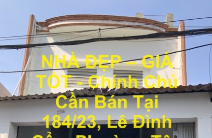 NHÀ ĐẸP – GIÁ TỐT - Chính Chủ Cần Bán Tại 184/23, Lê Đình Cẩn, Phường Tân Tạo, Quận Bình Tân, HCM